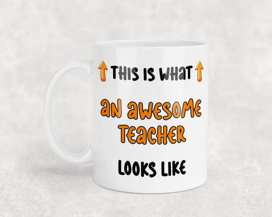 Teacher Mug Gift This Is What An Awesome Teacher Looks Like Novelty Cute Printed Cup Present