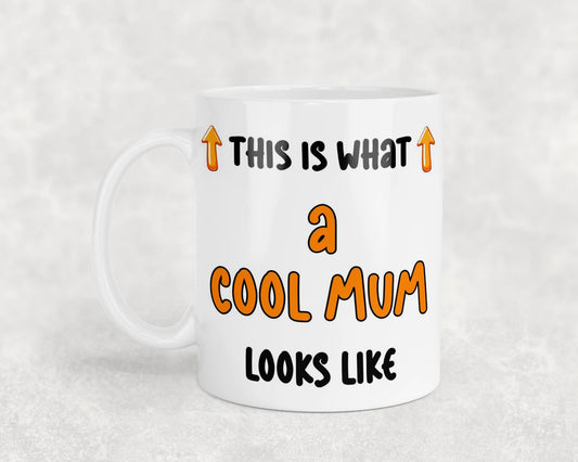 Mum Mug Gift This Is what A Cool Mum Looks Like Nice Cute Fun Novelty From Son Daughter Present