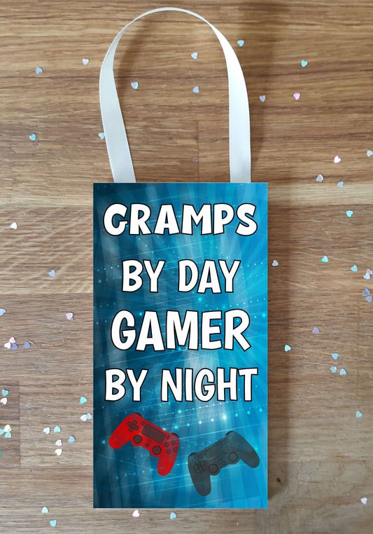 Gramps Gaming PS4 Plaque / Sign Gift - Gramps By Day Gamer By Night - Cute Fun Cheeky Novelty Present