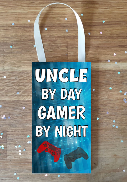 Uncle Gaming PS4 Plaque / Sign Gift - Uncle By Day Gamer By Night - Cute Fun Cheeky Novelty Present