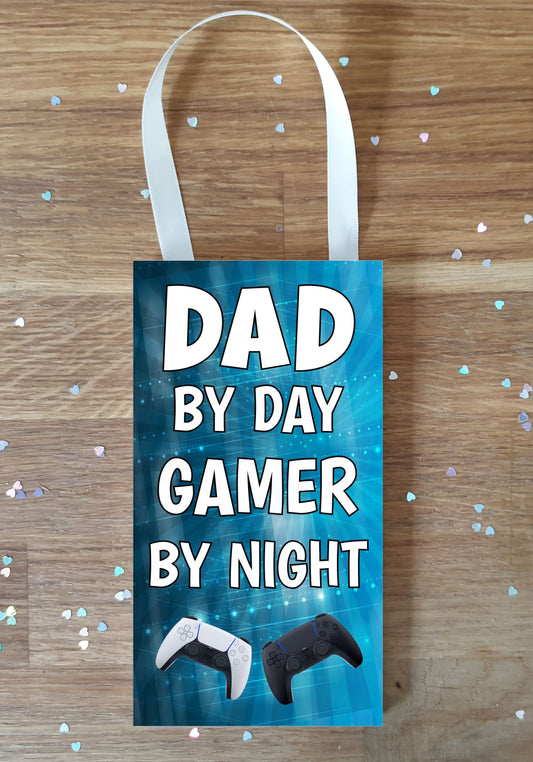 Dad Gaming PS5 Plaque / Sign Gift - Dad By Day Gamer By Night - Cute Fun Cheeky Novelty Present