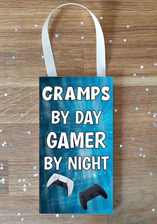 Gramps Gaming PS5 Plaque / Sign Gift - Gramps By Day Gamer By Night - Cute Fun Cheeky Novelty Present
