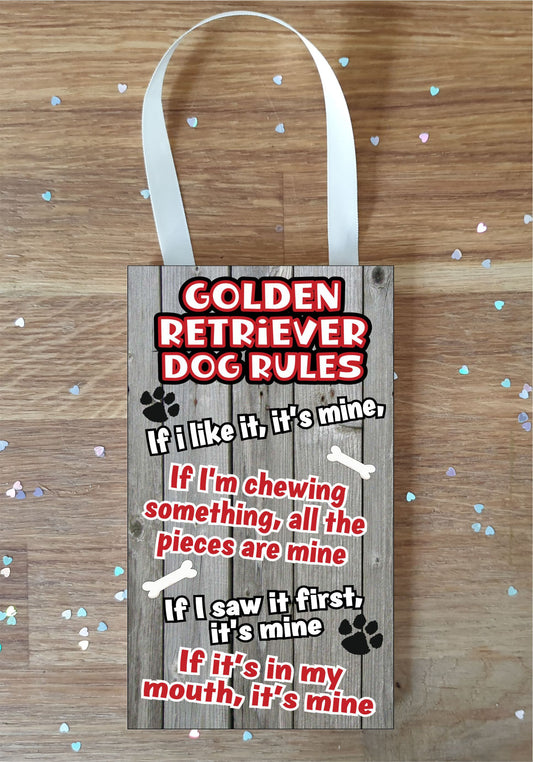 Golden Retriever Plaque - Dog Rules - If I Like It It's Mine - Fun Cute Animal Novelty Pet Birthday Gift