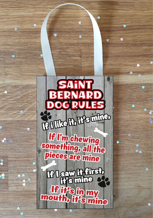 Saint Bernard Plaque - Dog Rules - If I Like It It's Mine - Fun Cute Animal Novelty Pet Birthday Gift