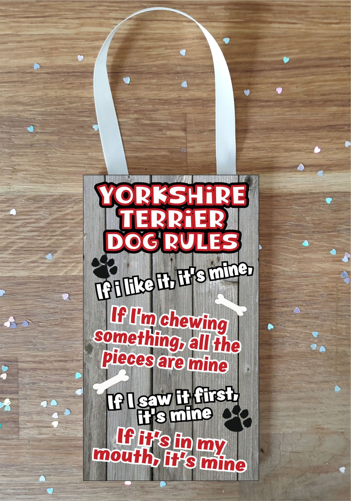 Yorkshire Terrier Plaque - Dog Rules - If I Like It It's Mine - Fun Cute Animal Novelty Pet Birthday Gift