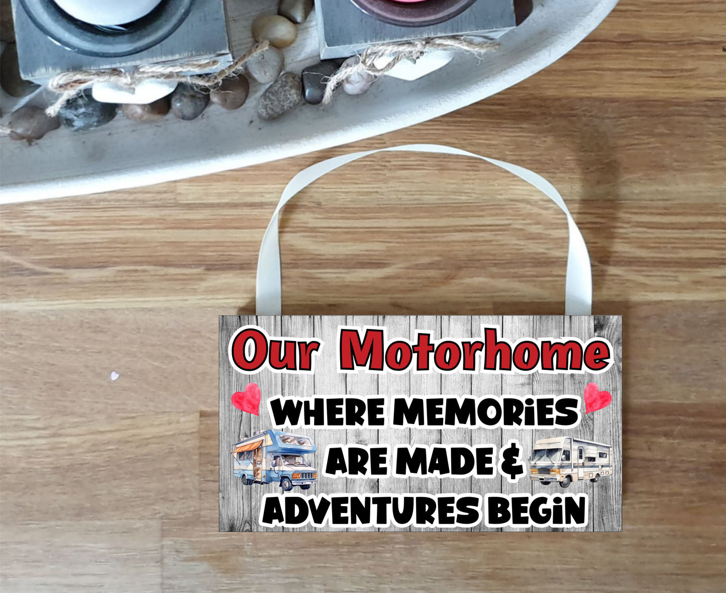 Motorhome Plaque / Sign Gift - Where Memories are Made and Adventures Begin - Fun Cute Holiday Novelty Present