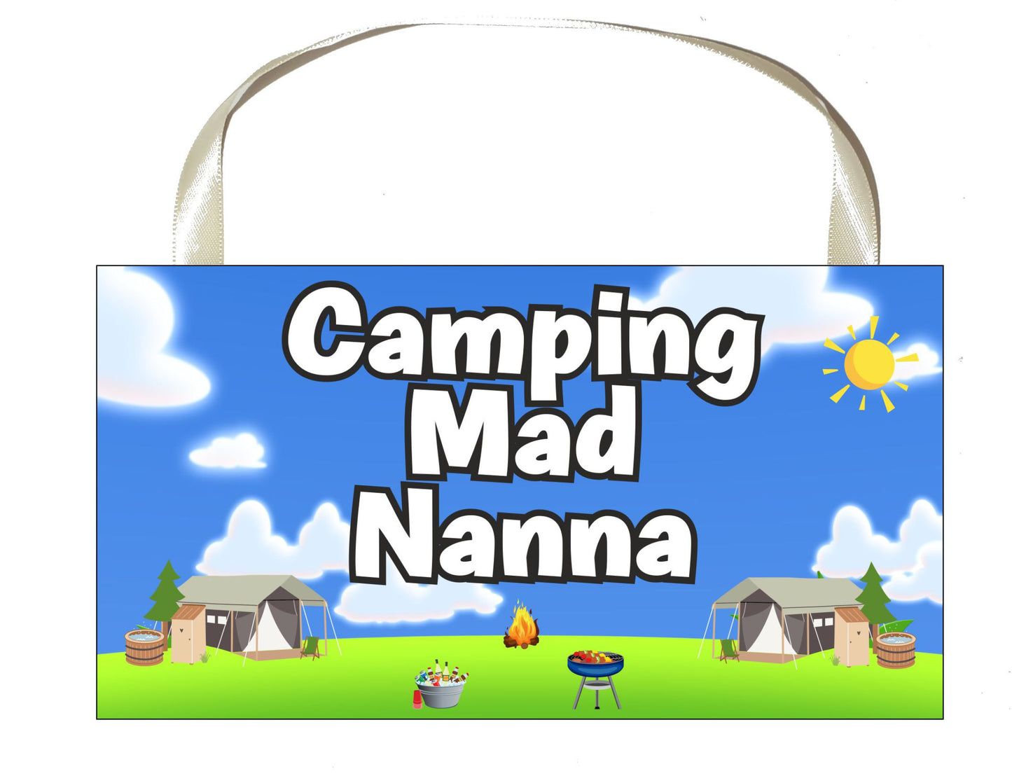 Nanna Camping Plaque / Sign Gift - Camping Mad Nanna - Fun Cute Holiday Novelty Present