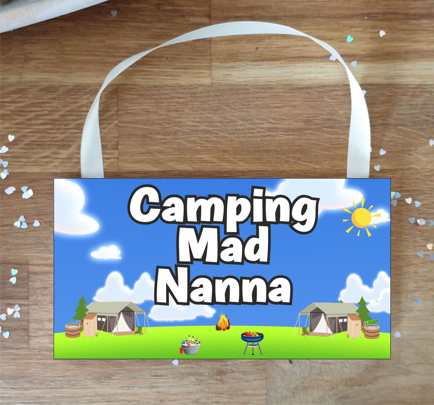 Nanna Camping Plaque / Sign Gift - Camping Mad Nanna - Fun Cute Holiday Novelty Present