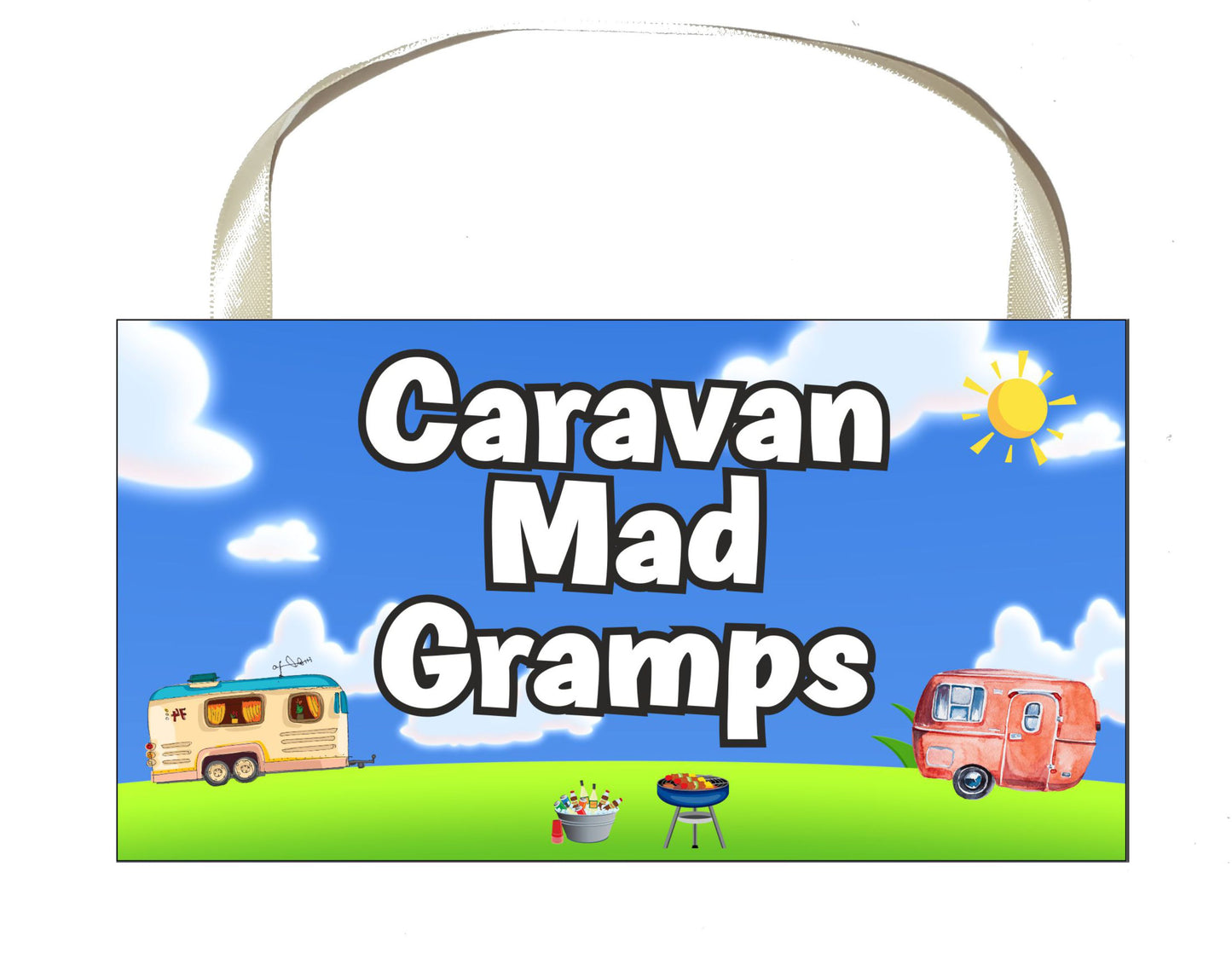 Gramps Caravan Plaque / Sign Gift - Caravan Mad Gramps - Fun Cute Caravanning Novelty Present