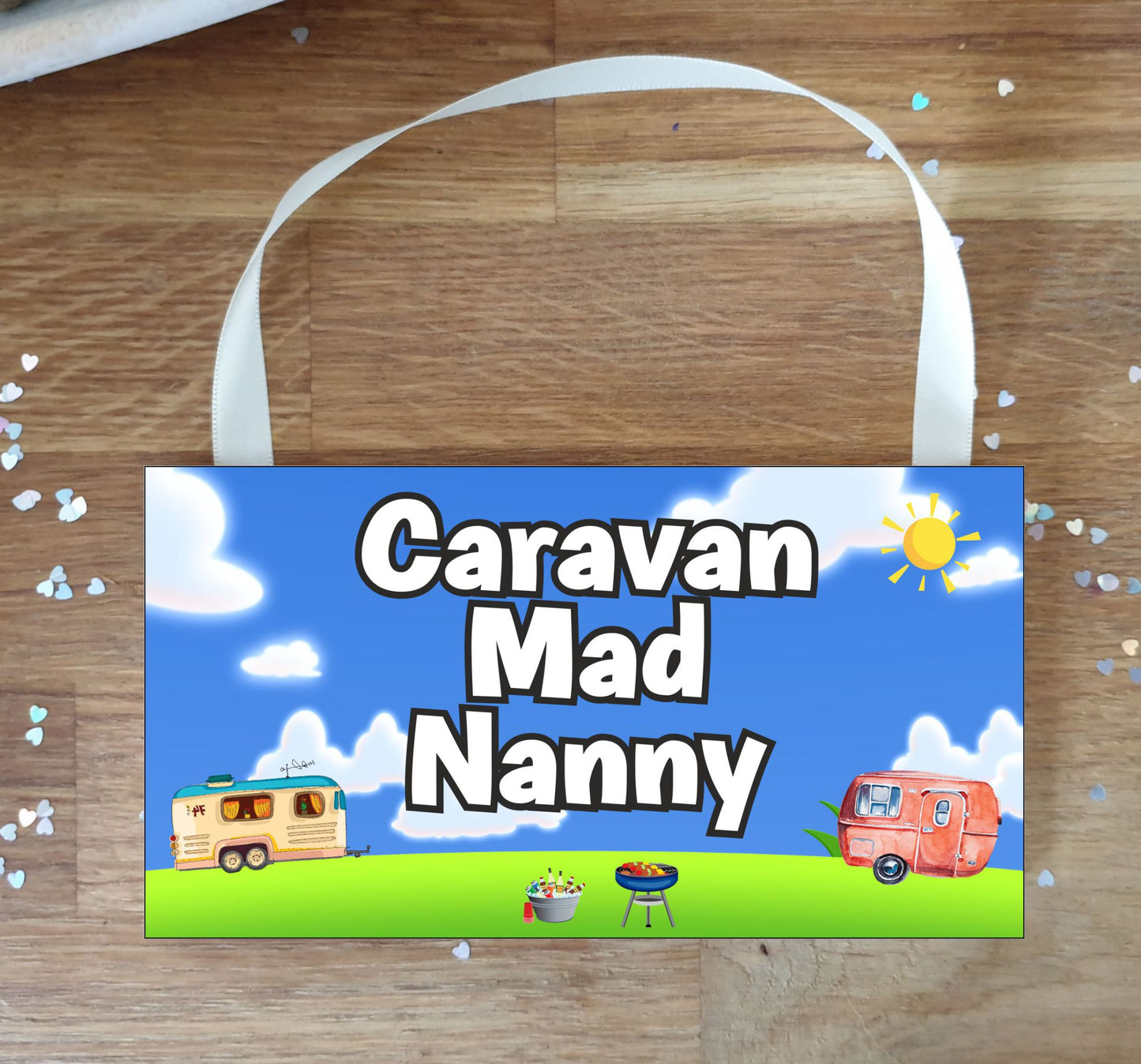Nanny Caravan Plaque / Sign Gift - Caravan Mad Nanny - Fun Cute Caravanning Novelty Present