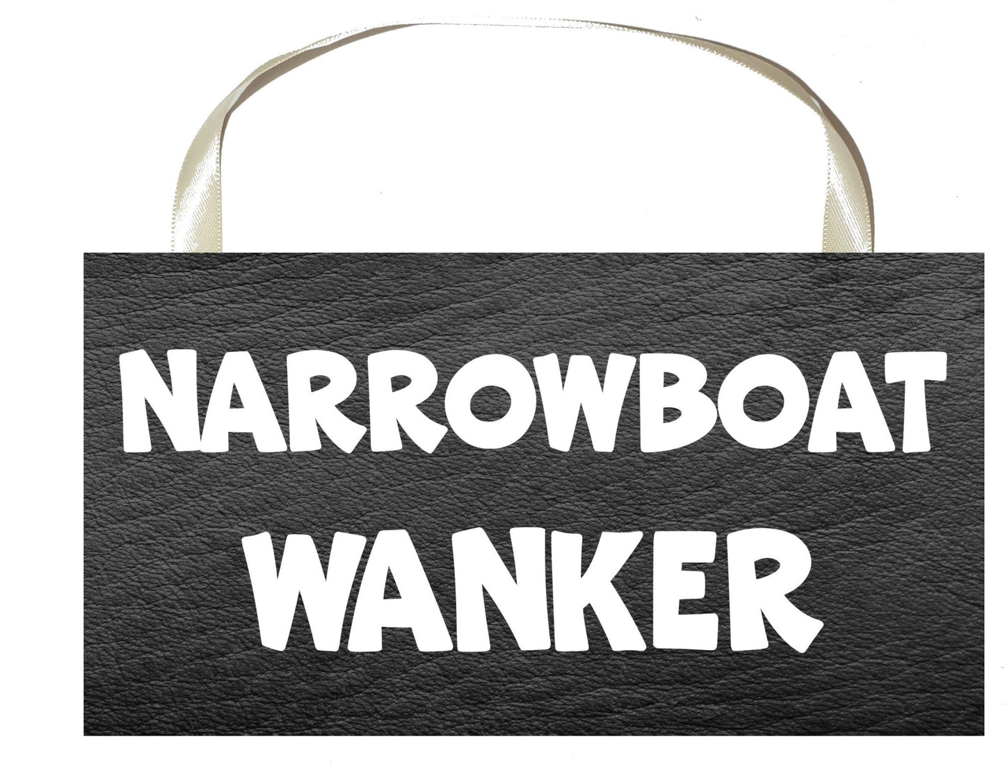 Boating Plaque / Sign Gift - Narrowboat Wanker - Rude Cheeky Cute Fun Novelty Present