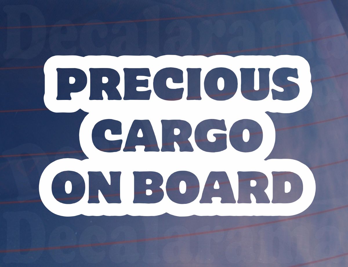 Car Sticker Precious Cargo On Board Funny Novelty Van Window Bumper Boot Door Decal Gift Present