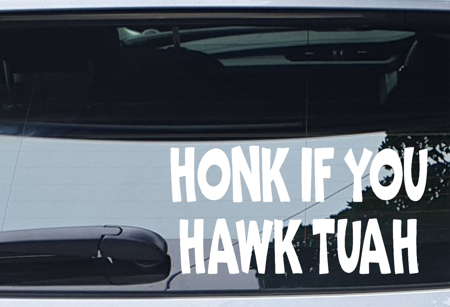 Car Sticker Honk If You Hawk Tuah Novelty Nice Cute Bumper Door Driver Viral Decal