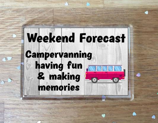 Campervan Fridge Magnet - Campervanning Having Fun And Making Memories - Funny Cute Cheeky Novelty Present