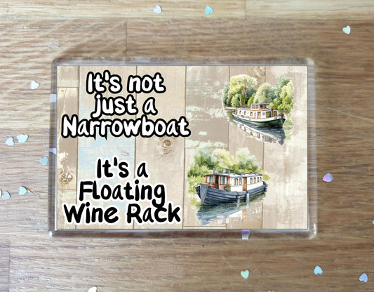 Narrowboat Fridge Magnet Gift - It's Not Just A Narrowboat It's A Floating Wine Rack - Fun Novelty Birthday Present
