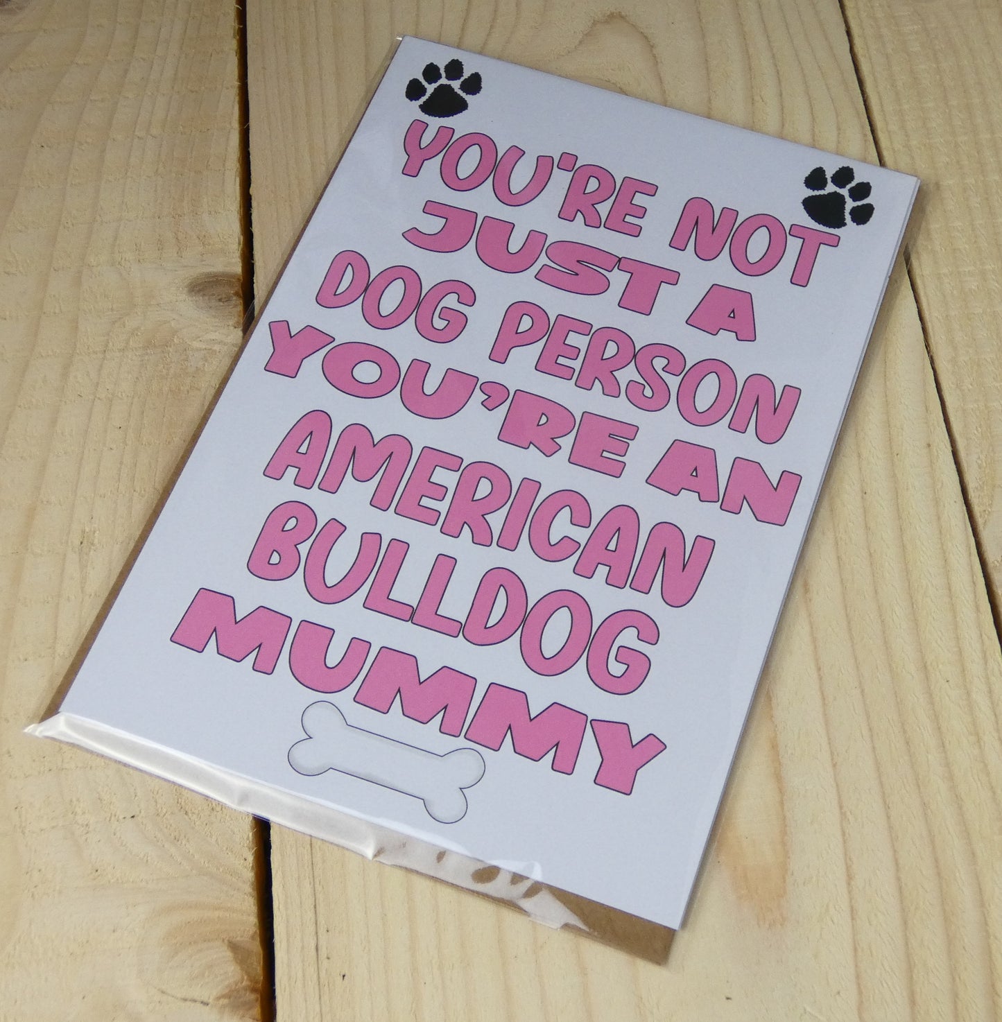 American Bulldog Mummy Birthday Card - You're Not Just A Dog Person - Nice Cute Fun Dog Owner Novelty Mother's Day Greeting Card