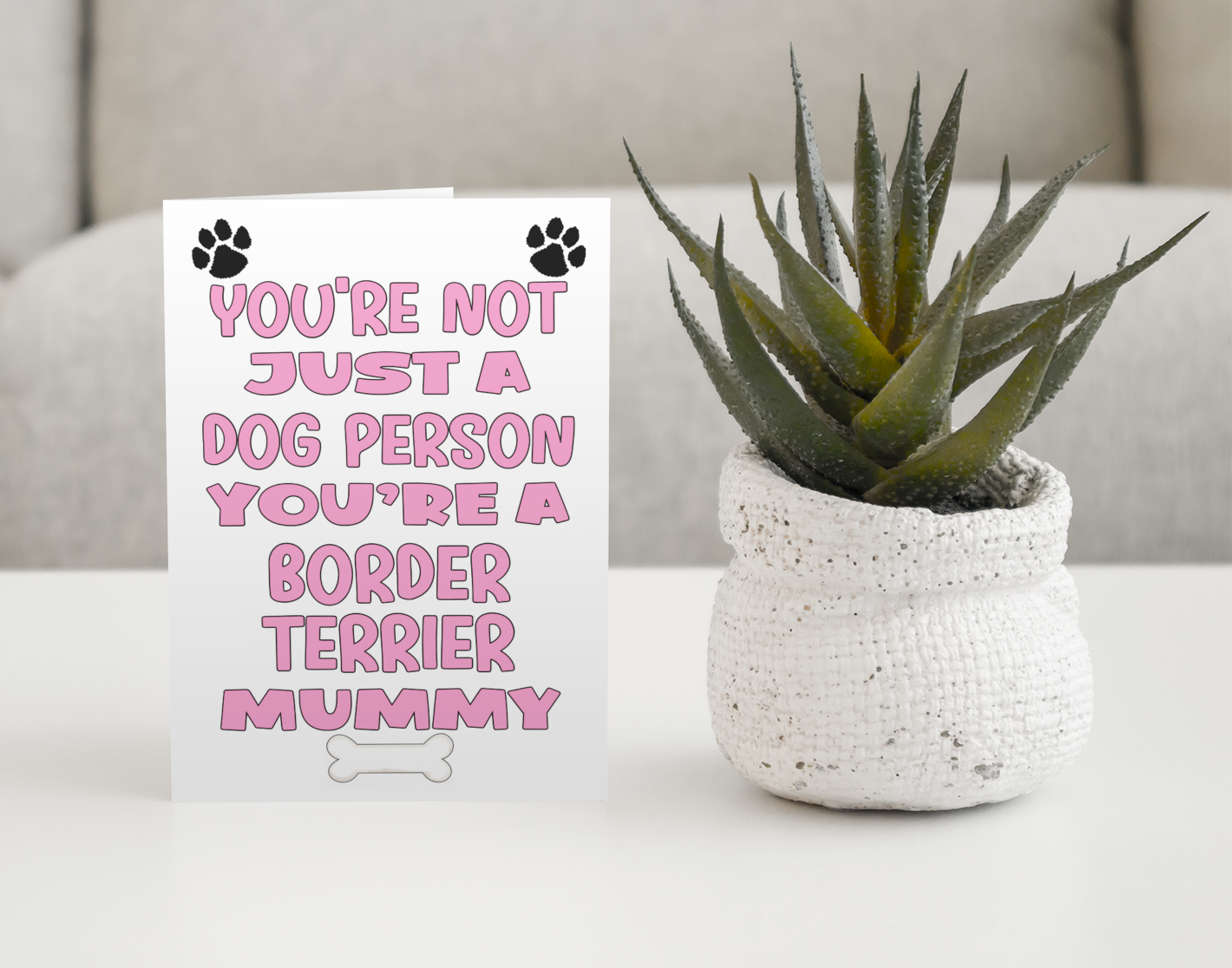 Border Terrier Mummy Birthday Card - You're Not Just A Dog Person - Nice Cute Fun Dog Owner Novelty Mother's Day Greeting Card