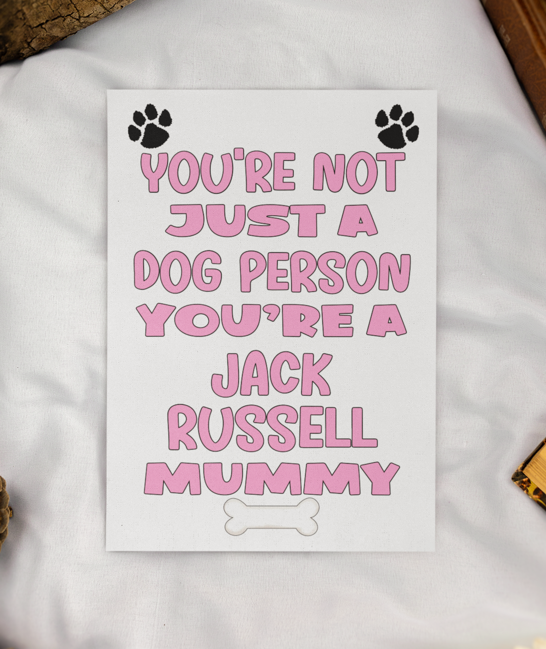 Jack Russell Mummy Birthday Card - You're Not Just A Dog Person - Nice Cute Fun Dog Owner Novelty Mother's Day Greeting Card
