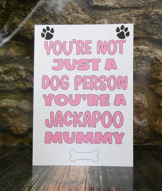 Jackapoo Mummy Birthday Card - You're Not Just A Dog Person - Nice Cute Fun Dog Owner Novelty Mother's Day Greeting Card