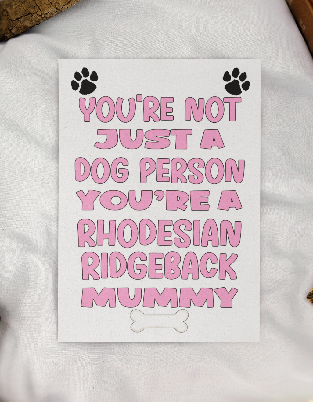 Rhodesian Ridgeback Mummy Birthday Card - You're Not Just A Dog Person - Nice Cute Fun Dog Owner Novelty Mother's Day Greeting Card