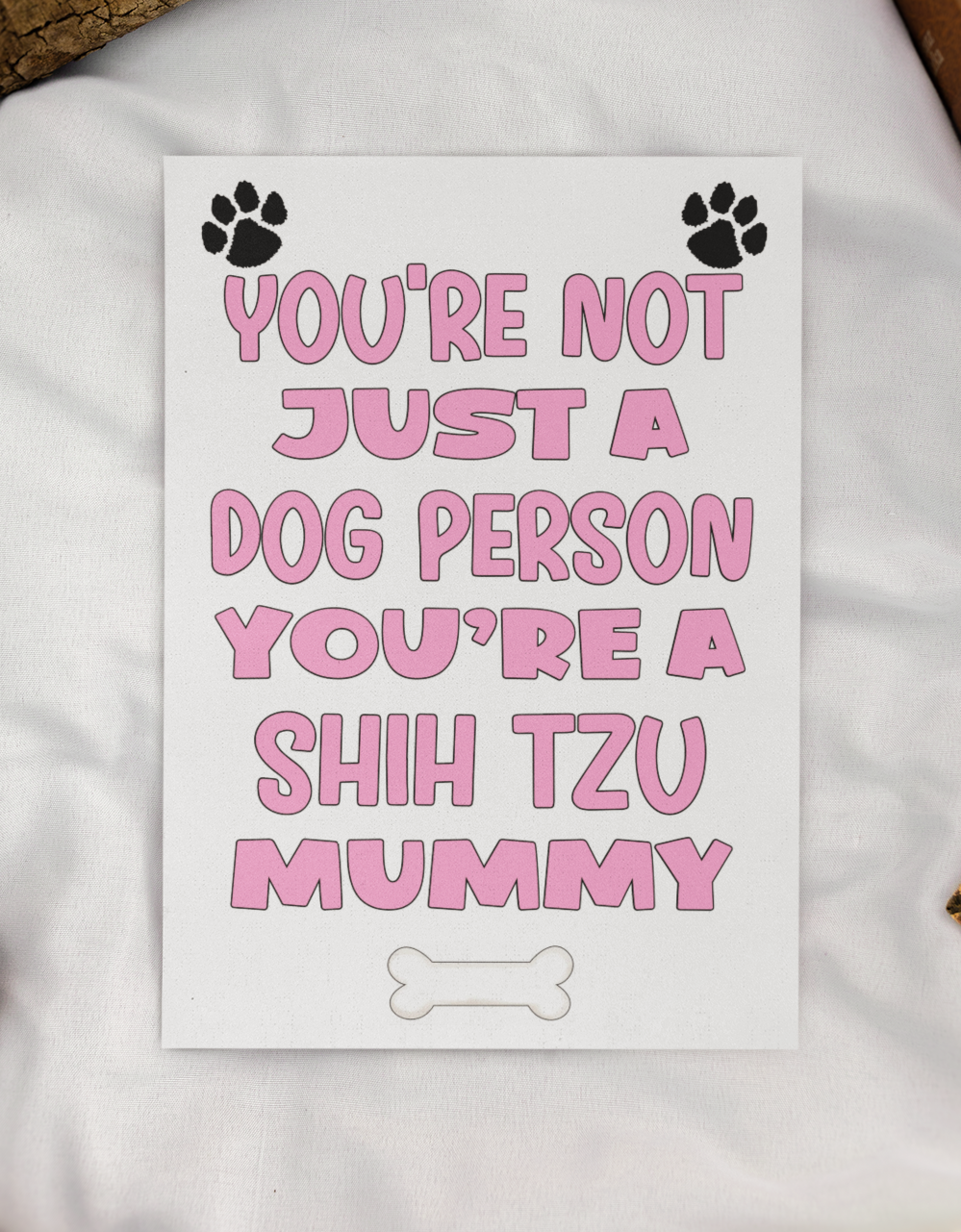 Shih Tzu Mummy Birthday Card - You're Not Just A Dog Person - Nice Cute Fun Dog Owner Novelty Mother's Day Greeting Card
