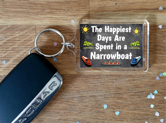 Narrowboat Keyring Gift -  The Happiest Days Are Spent In A Narrowboat - Fun Cute Novelty Birthday Present