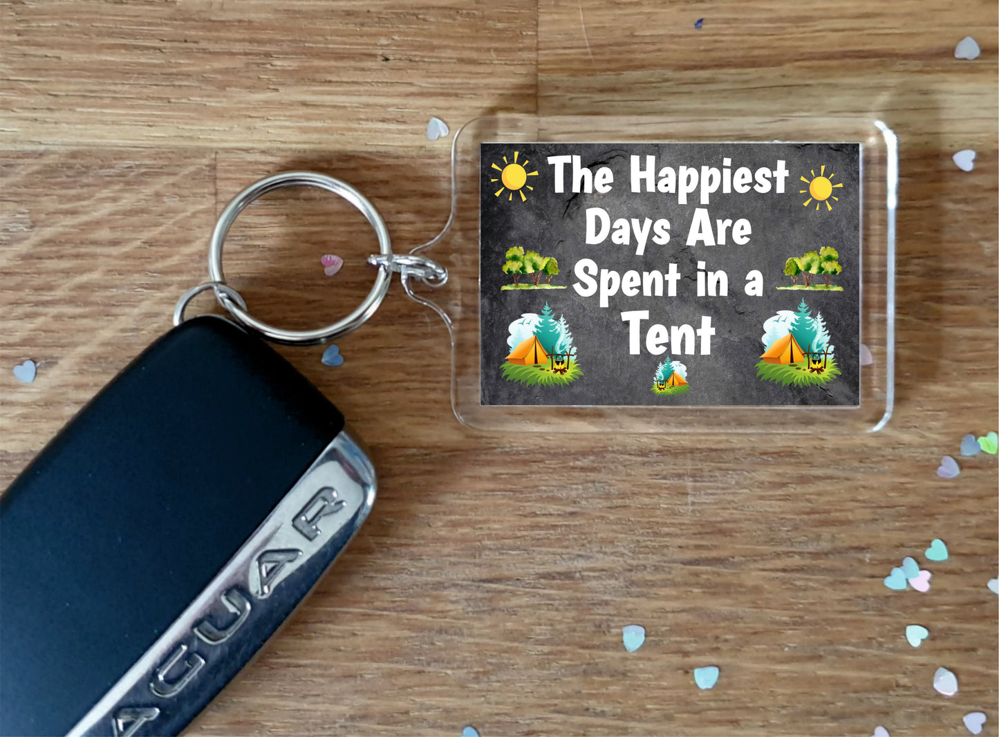 Camping Keyring Gift -  The Happiest Days Are Spent In A Tent - Fun Cute Novelty Birthday Present