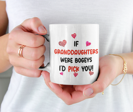 Granddaughter Mug Gift - If Granddaughters Were Bogeys I'd We'd Pick You - Nice Funny Cheeky Novelty Cup Present