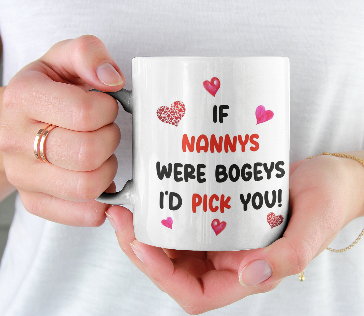 Nanny Mug Gift - If Nannys Were Bogeys I'd We'd Pick You - Nice Funny Cheeky Novelty Cup Present