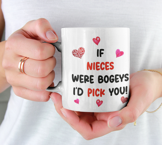 Niece Mug Gift - If Nieces Were Bogeys I'd Pick You - Nice Funny Cheeky Novelty Family Cup Present