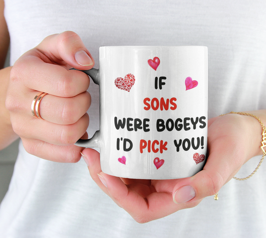 Son Mug Gift - If Sons Were Bogeys I'd We'd Pick You - Nice Cute Funny Cheeky Novelty Cup Present