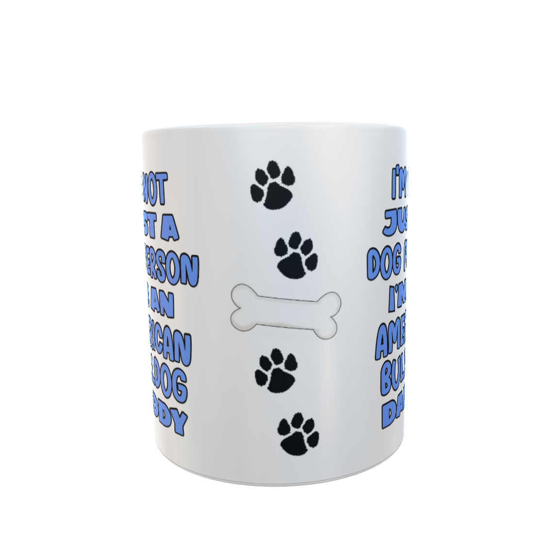 American Bulldog Mug Gift - I'm Not Just A Dog Person I'm A Daddy - Nice Funny Cute Novelty Pet Owner Cup Present
