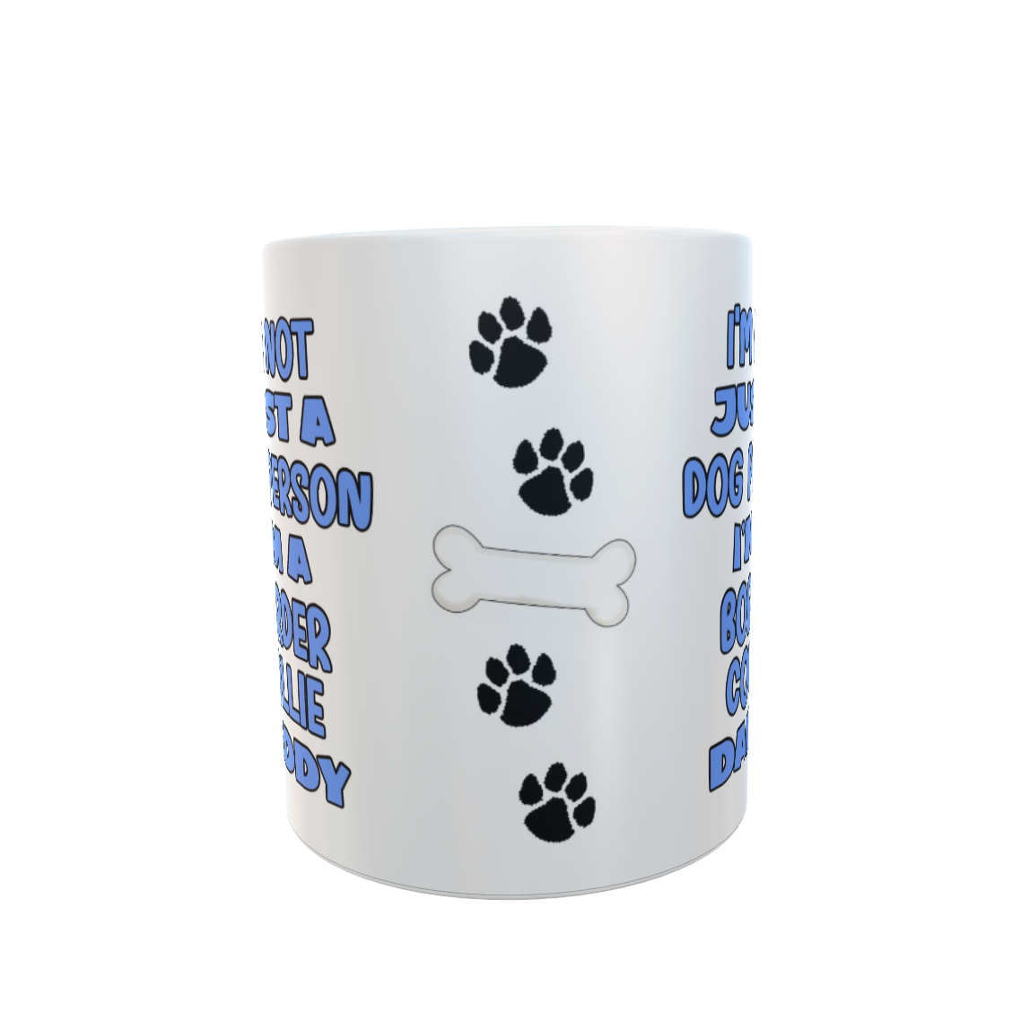 Border Collie Mug Gift - I'm Not Just A Dog Person I'm A Daddy - Nice Funny Cute Novelty Pet Owner Cup Present