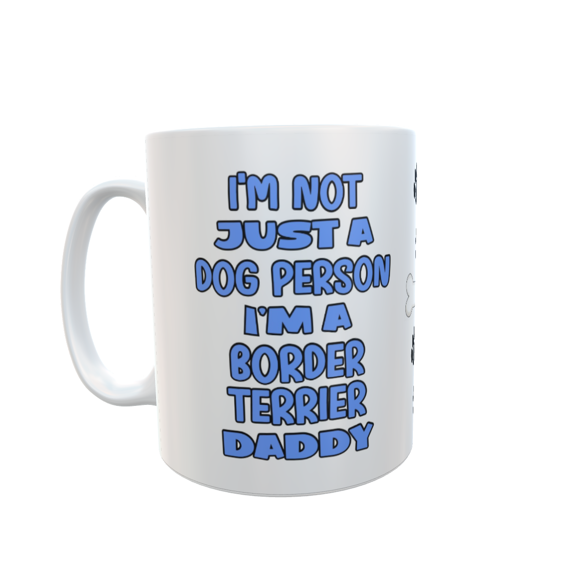 Border Terrier Mug Gift - I'm Not Just A Dog Person I'm A Daddy - Nice Funny Cute Novelty Pet Owner Cup Present