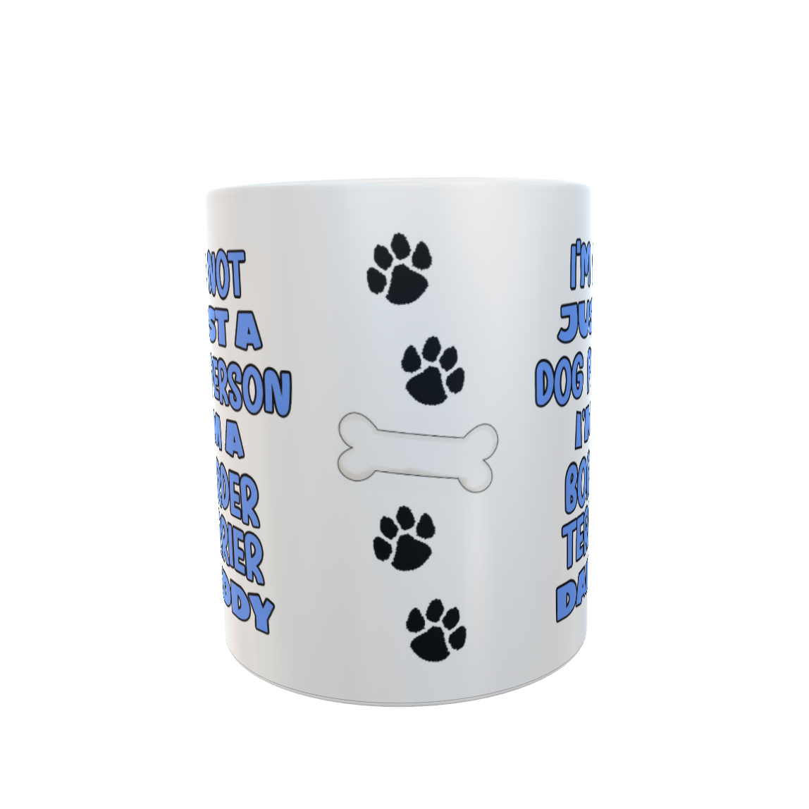 Border Terrier Mug Gift - I'm Not Just A Dog Person I'm A Daddy - Nice Funny Cute Novelty Pet Owner Cup Present