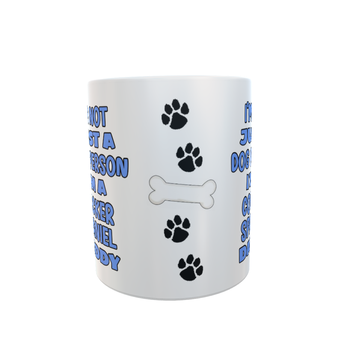 Cocker Spaniel Mug Gift - I'm Not Just A Dog Person I'm A Daddy - Nice Funny Cute Novelty Pet Owner Cup Present