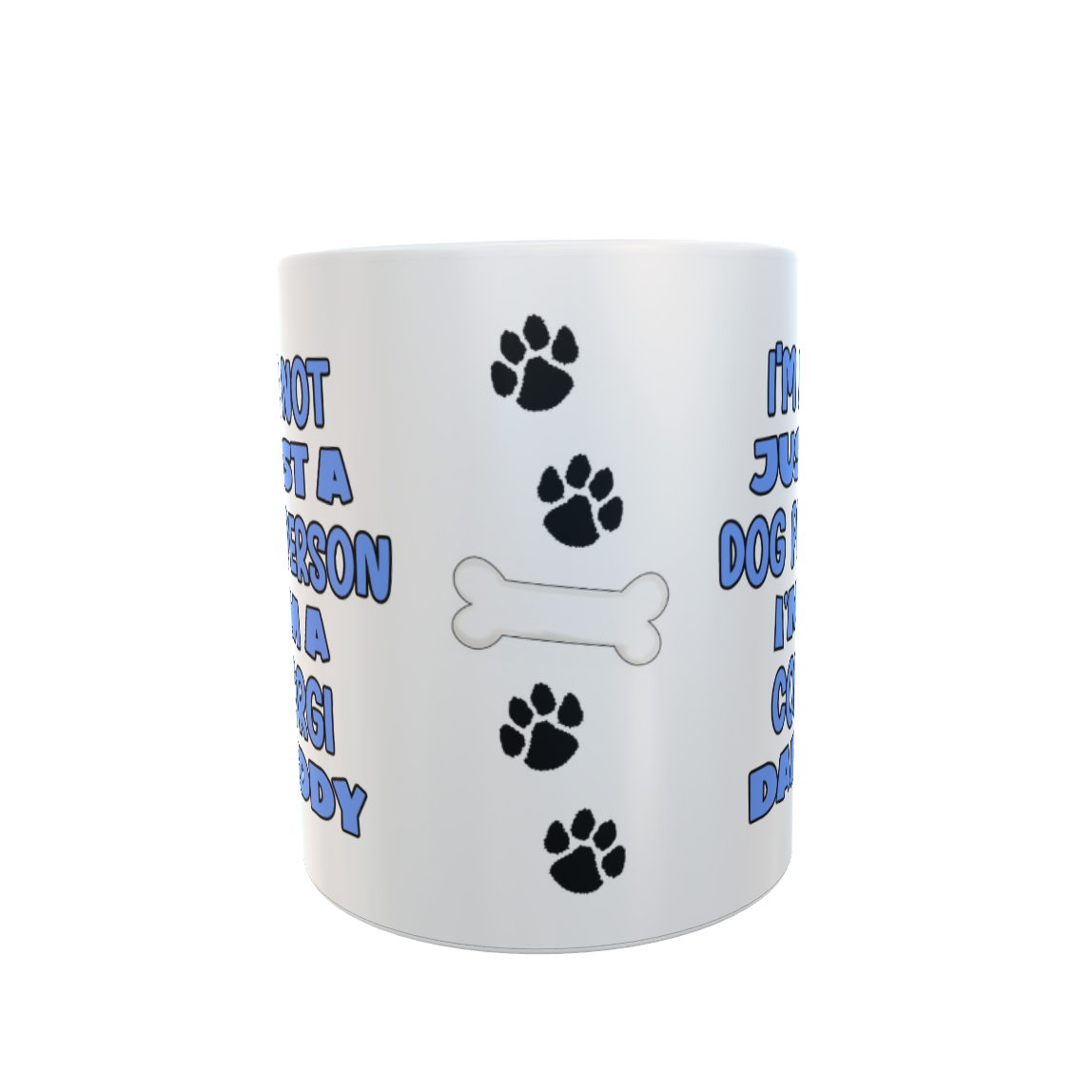 Corgi Mug Gift - I'm Not Just A Dog Person I'm A Daddy - Nice Funny Cute Novelty Pet Owner Cup Present