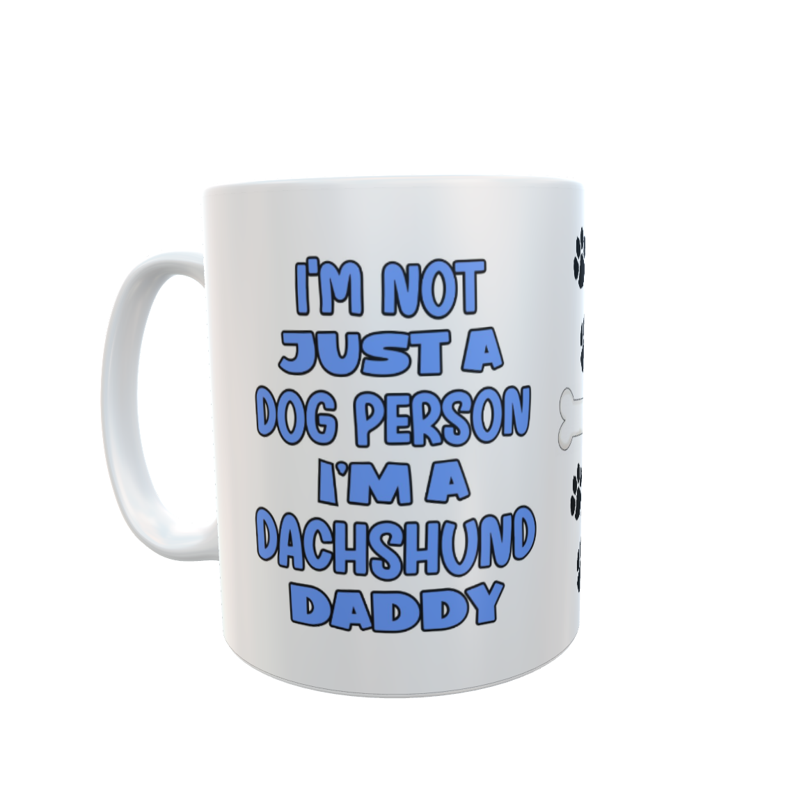 Dachshund Mug Gift - I'm Not Just A Dog Person I'm A Daddy - Nice Funny Cute Novelty Pet Owner Cup Present