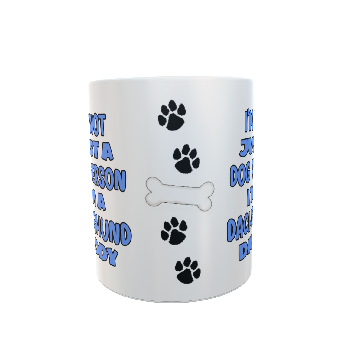 Dachshund Mug Gift - I'm Not Just A Dog Person I'm A Daddy - Nice Funny Cute Novelty Pet Owner Cup Present