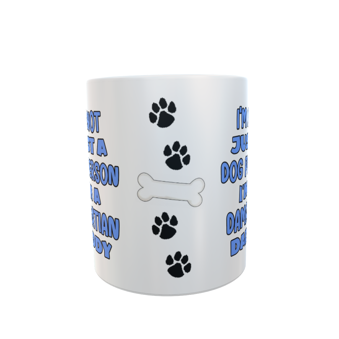 Dalmatian Mug Gift - I'm Not Just A Dog Person I'm A Daddy - Nice Funny Cute Novelty Pet Owner Cup Present