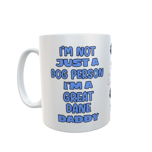 Great Dane Mug Gift - I'm Not Just A Dog Person I'm A Daddy - Nice Funny Cute Novelty Pet Owner Cup Present