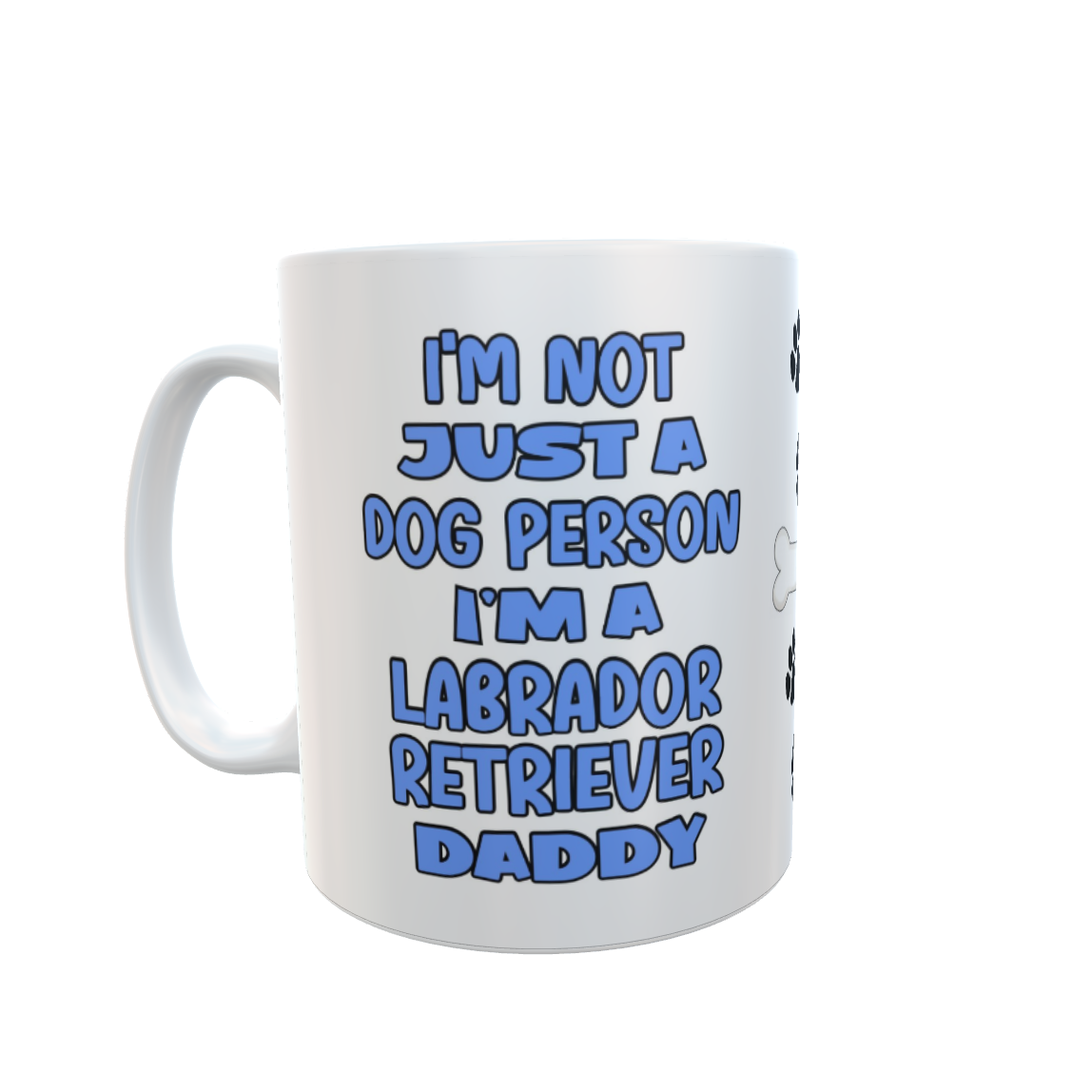 Labrador Retriever Mug Gift - I'm Not Just A Dog Person I'm A Daddy - Nice Funny Cute Novelty Pet Owner Cup Present