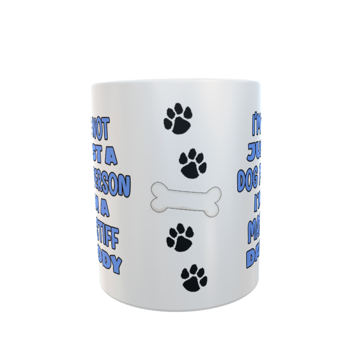 Mastiff Mug Gift - I'm Not Just A Dog Person I'm A Daddy - Nice Funny Cute Novelty Pet Owner Cup Present