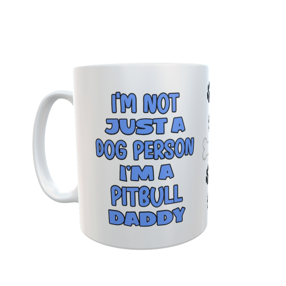 Pitbull Mug Gift - I'm Not Just A Dog Person I'm A Daddy - Nice Funny Cute Novelty Pet Owner Cup Present