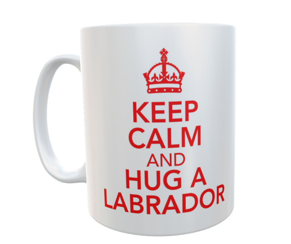 Labrador Dog Mug - Keep Calm And Hug A Labrador - Fun Cute Novelty Cup Present