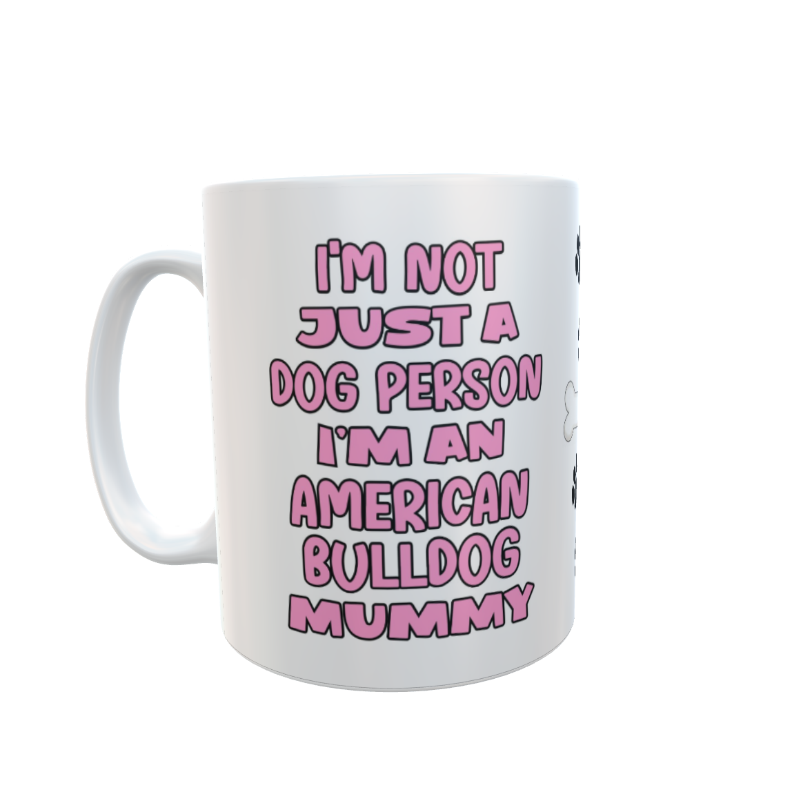 American Bulldog Mug Gift - I'm Not Just A Dog Person I'm A Mummy - Nice Funny Cute Novelty Pet Owner Cup Present