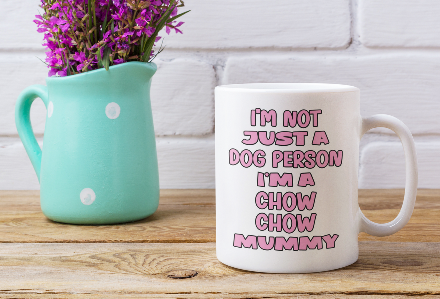 Chow Chow Mug Gift - I'm Not Just A Dog Person I'm A Mummy - Nice Funny Cute Novelty Pet Owner Cup Present