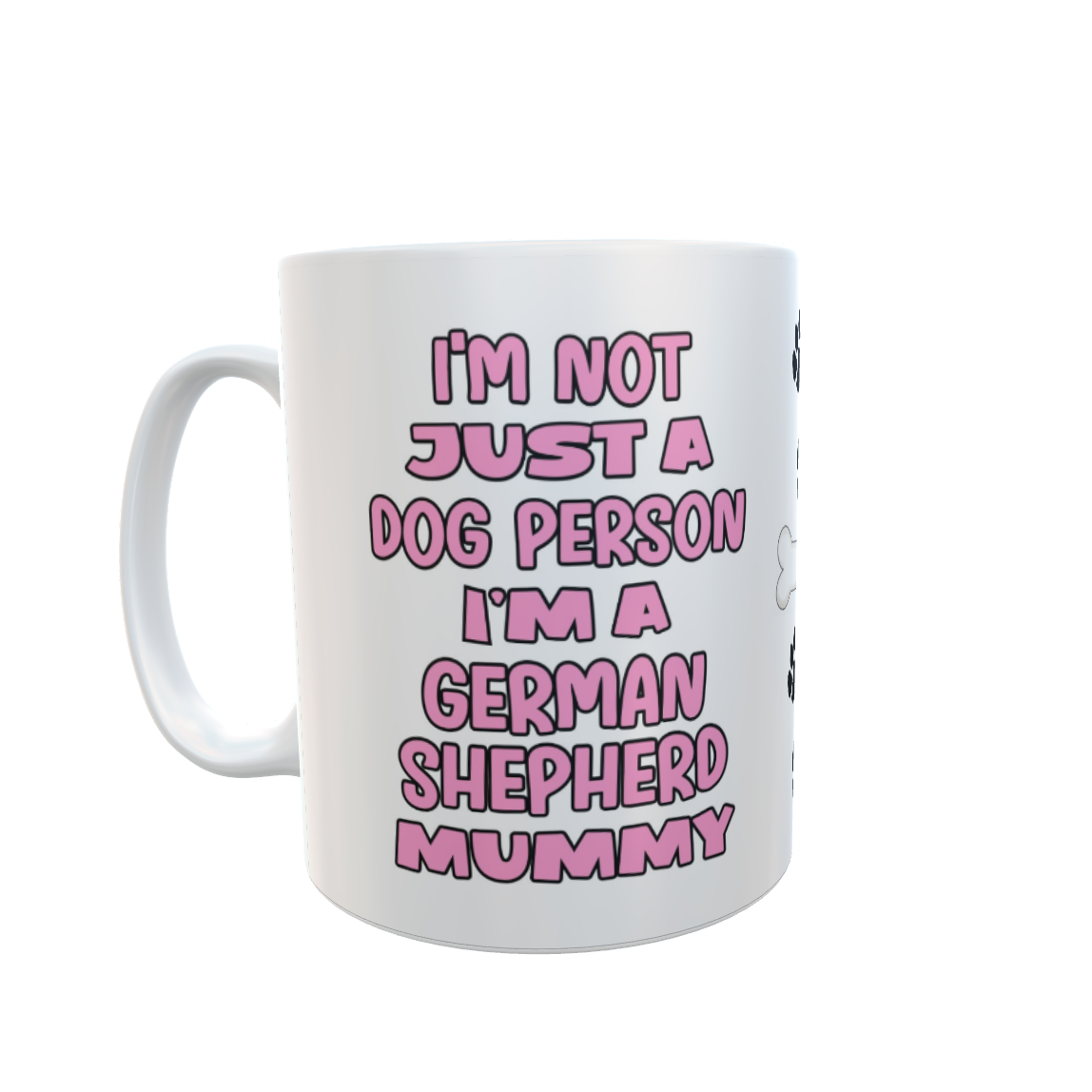 German Shepherd Mug Gift - I'm Not Just A Dog Person I'm A Mummy - Nice Funny Cute Novelty Pet Owner Cup Present