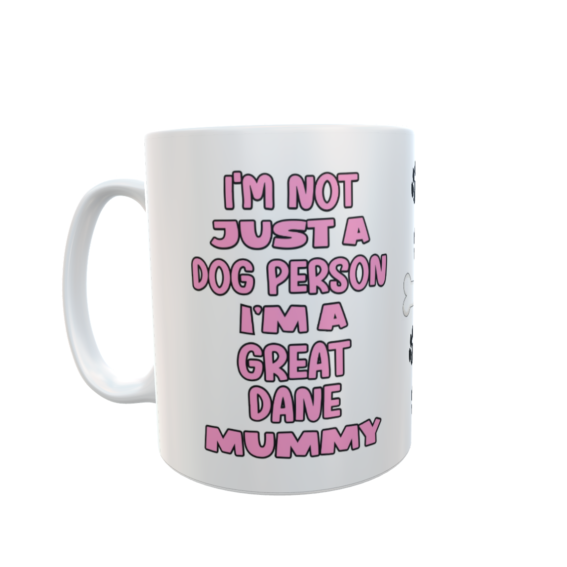 Great Dane Mug Gift - I'm Not Just A Dog Person I'm A Mummy - Nice Funny Cute Novelty Pet Owner Cup Present