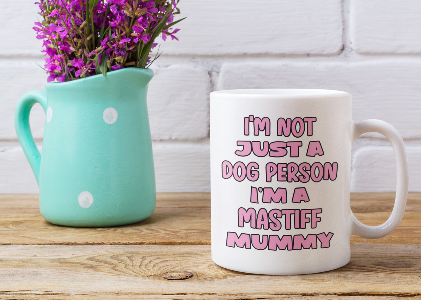 Mastiff Mug Gift - I'm Not Just A Dog Person I'm A Mummy - Nice Funny Cute Novelty Pet Owner Cup Present